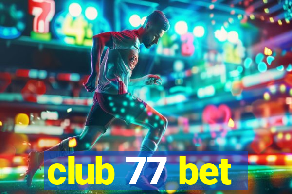 club 77 bet